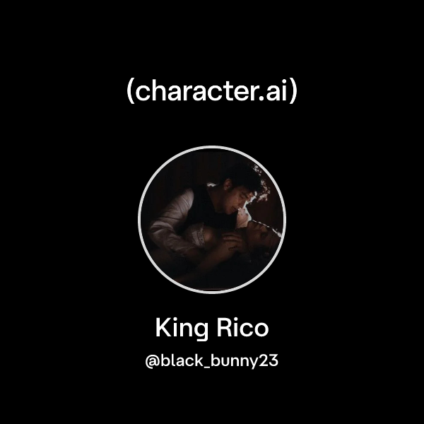 Chat with King Rico | character.ai | AI Chat, Reimagined–Your Words ...