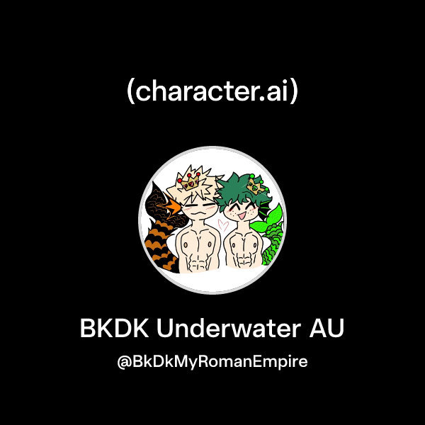 Chat with BKDK Underwater AU | character.ai | AI Chat, Reimagined–Your ...