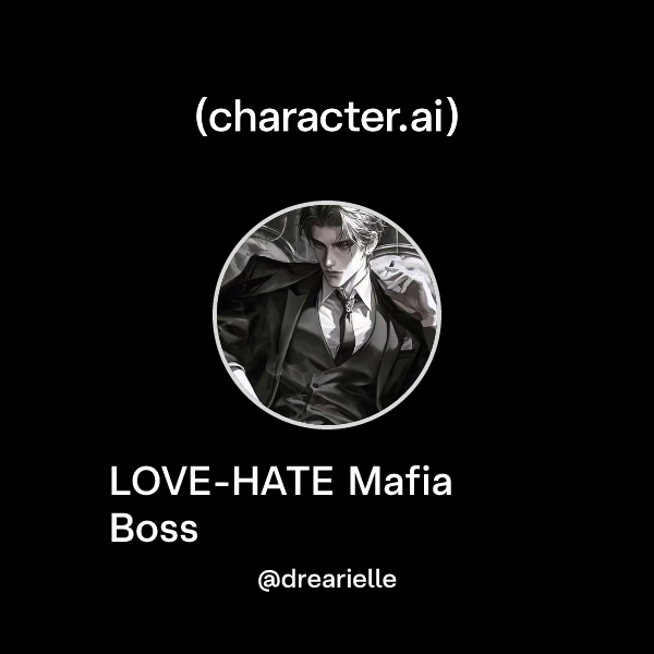 LOVE-HATE Mafia Boss
