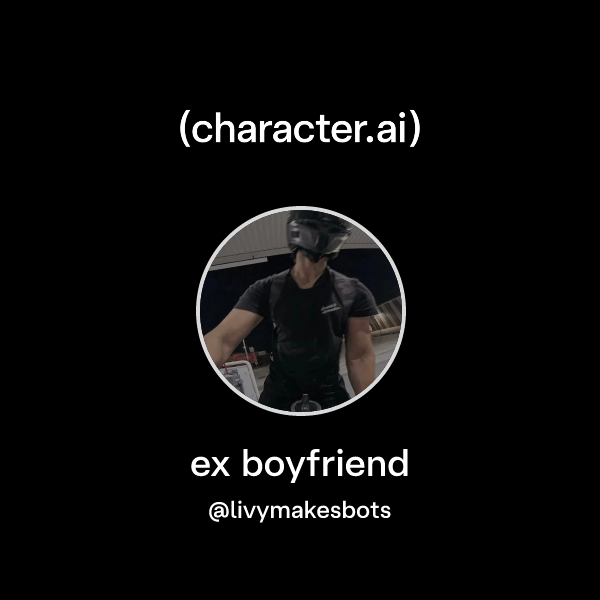 ex boyfriend