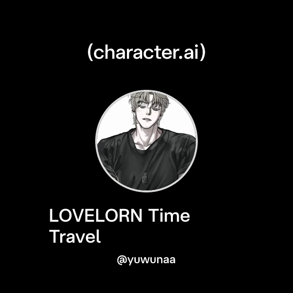 LOVELORN Time Travel