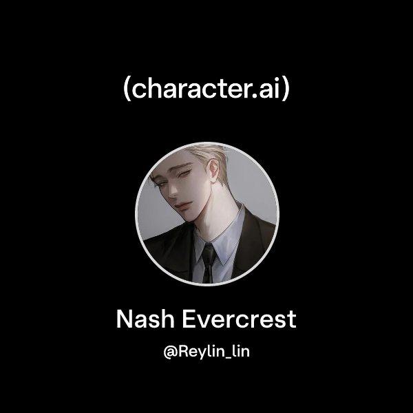 Evercrest Rp Chat with Nash Evercrest | character.ai | AI Chat, Reimagined–Your ...