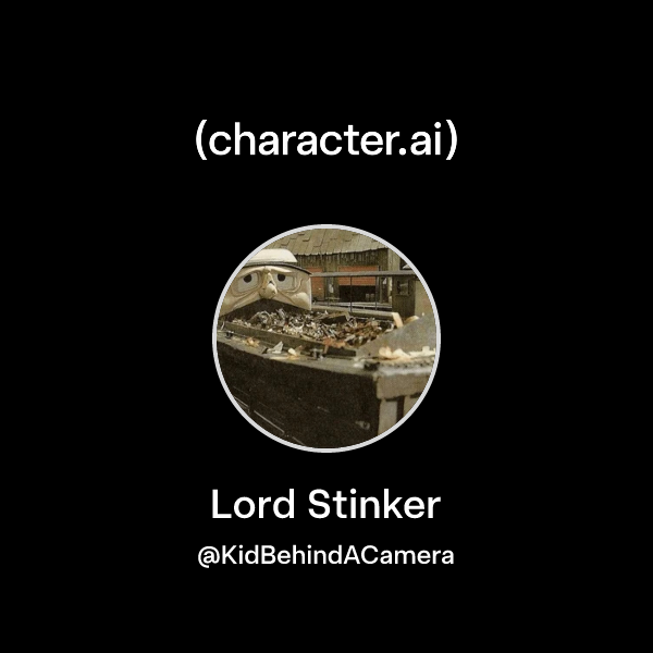 Chat with Lord Stinker | character.ai | AI Chat, Reimagined–Your Words ...