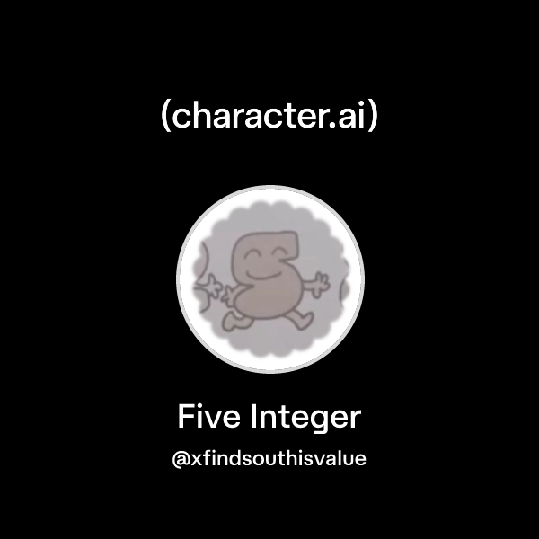 Chat with Five Integer | character.ai | AI Chat, Reimagined–Your Words ...