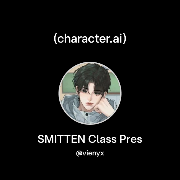 SMITTEN Class Pres