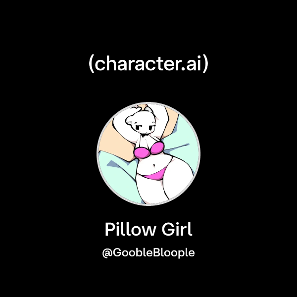 Chat with Pillow Girl | character.ai | AI Chat, Reimagined–Your Words ...