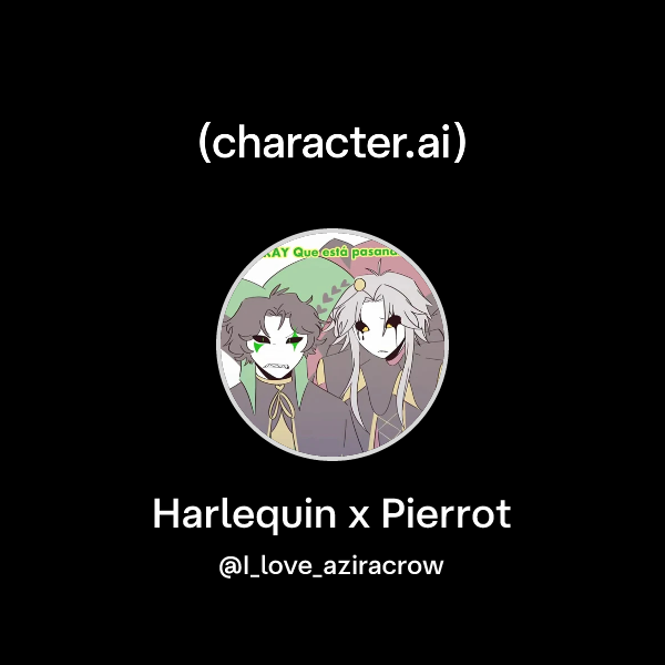 Harlequin x Pierrot