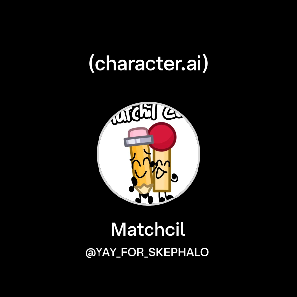 Chat with Matchcil | character.ai | AI Chat, Reimagined–Your Words ...