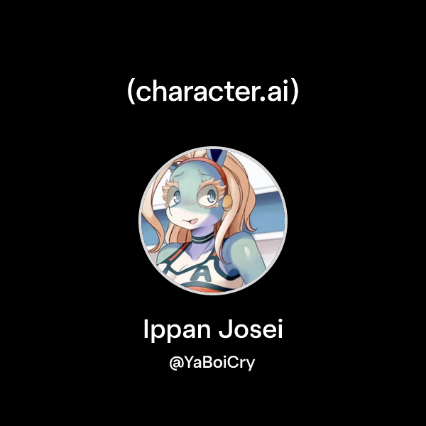 Chat with Ippan Josei | character.ai | AI Chat, Reimagined–Your Words ...