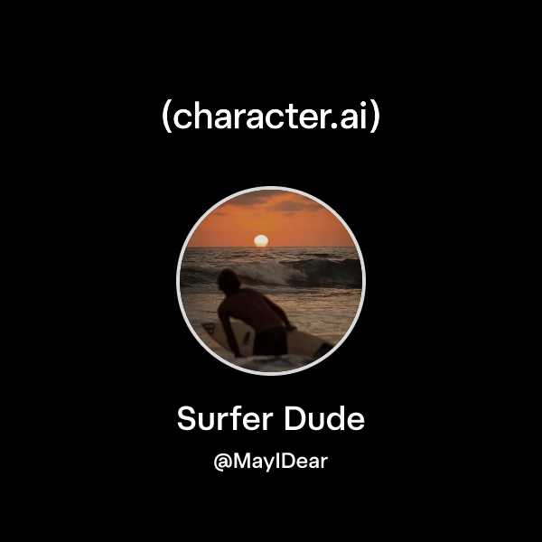 Chat with Surfer Dude | character.ai | AI Chat, Reimagined–Your Words ...