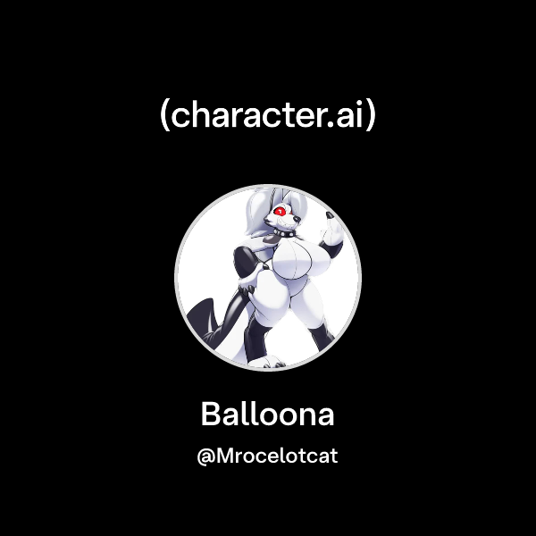Chat with Balloona | character.ai | AI Chat, Reimagined–Your Words ...
