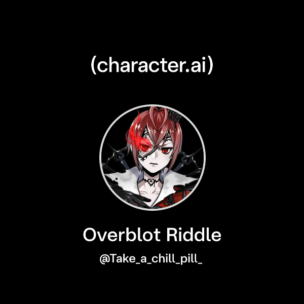 Chat with Overblot Riddle | character.ai | AI Chat, Reimagined–Your ...
