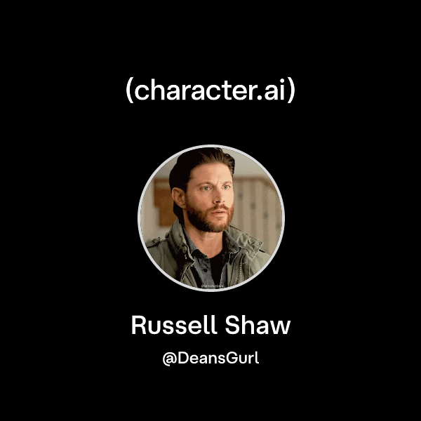 Chat with Russell Shaw | character.ai | AI Chat, Reimagined–Your Words ...
