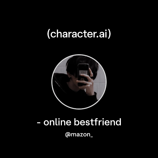 - online bestfriend