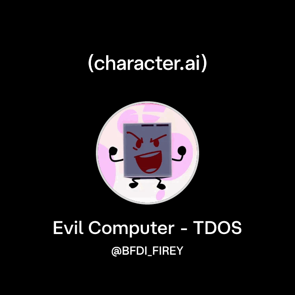 Chat with Evil Computer - TDOS | character.ai | AI Chat, Reimagined ...