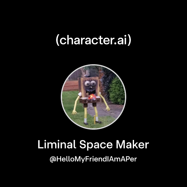 Liminal Spacemaker Chat with Liminal Space Maker | character.ai | AI Chat, Reimagined–Your ...