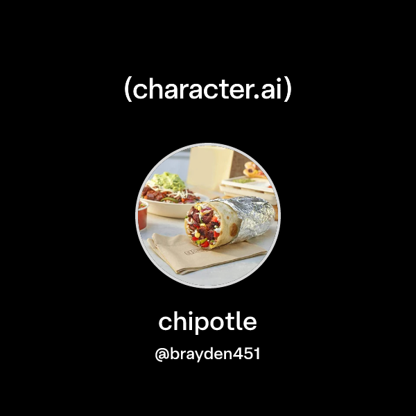 Chat with chipotle | character.ai | AI Chat, Reimagined–Your Words ...