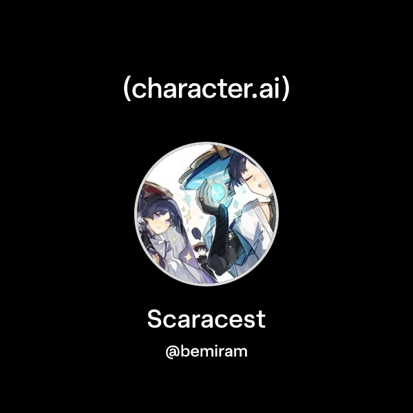 Scaracest Chat with Scaracest | character.ai | AI Chat, Reimagined–Your Words ...