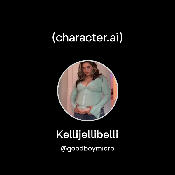 Chat with Kellijellibelli | character.ai | AI Chat, Reimagined–Your Words. Your World.