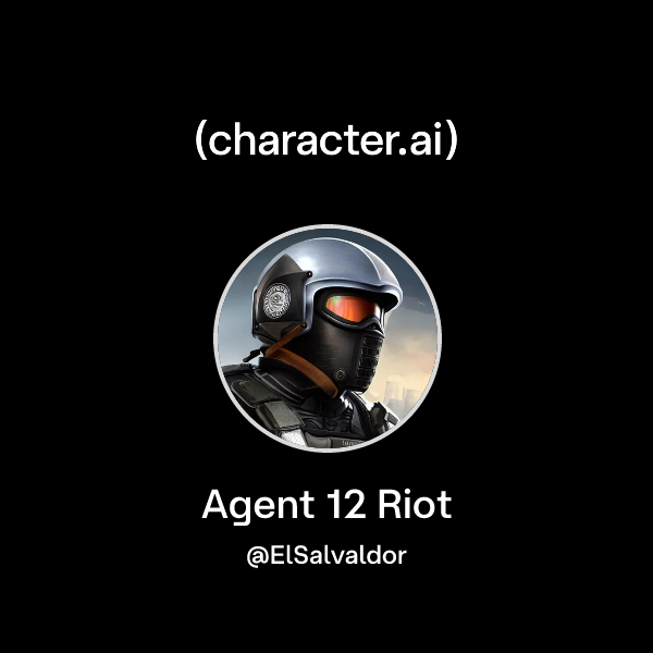Chat with Agent 12 Riot | character.ai | AI Chat, Reimagined–Your Words ...