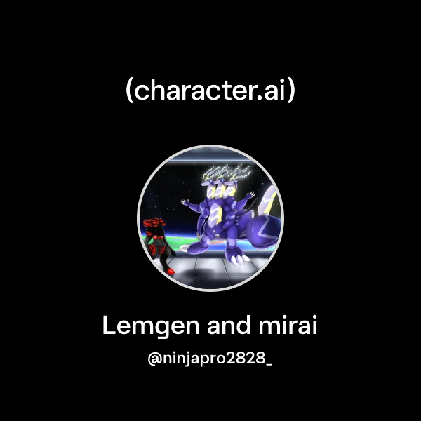 Chat with Lemgen and mirai | character.ai | AI Chat, Reimagined–Your ...