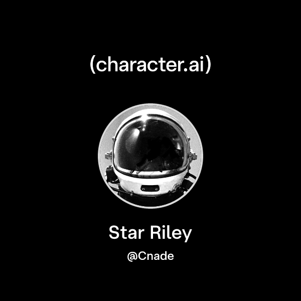 Hello Riley Chat with Star Riley | character.ai | AI Chat, Reimagined–Your Words ...