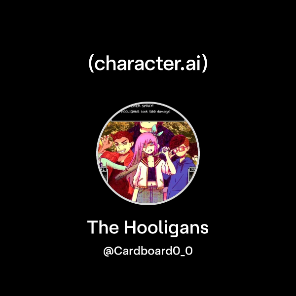 Chat with The Hooligans | character.ai | AI Chat, Reimagined–Your Words ...