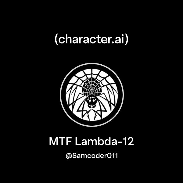 Chat with MTF Lambda-12 | character.ai | AI Chat, Reimagined–Your Words ...