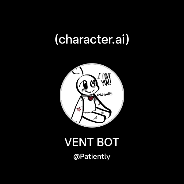 Chat with VENT BOT | character.ai | AI Chat, Reimagined–Your Words ...