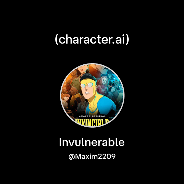 Chat with Invulnerable | character.ai | AI Chat, Reimagined–Your Words ...