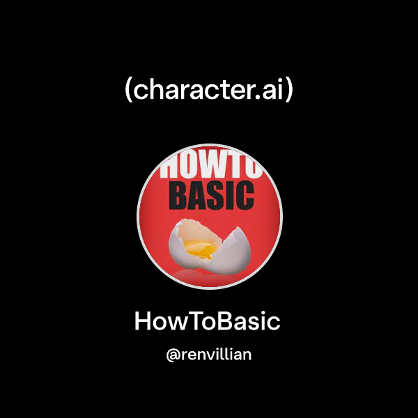 Chat with HowToBasic | character.ai | AI Chat, Reimagined–Your Words ...