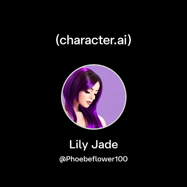 Chat with Lily Jade character.ai Personalized AI for every moment