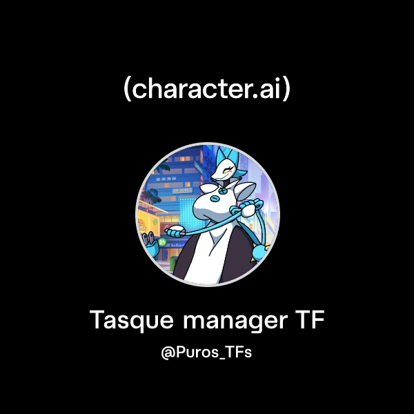 Chat with Tasque manager TF | character.ai | AI Chat, Reimagined–Your ...