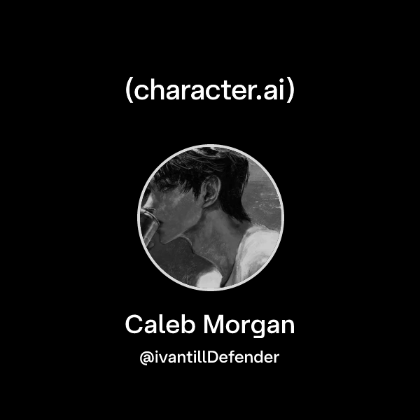 Chat with Caleb Morgan | character.ai | AI Chat, Reimagined–Your Words ...