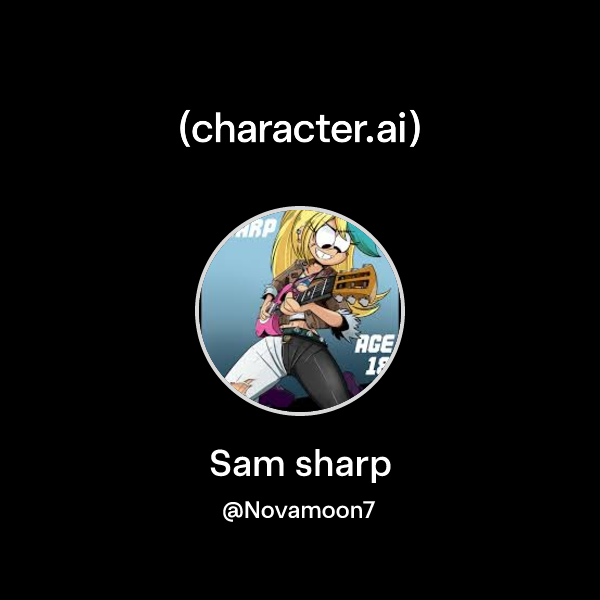 Chat with Sam sharp | character.ai | AI Chat, Reimagined–Your Words ...