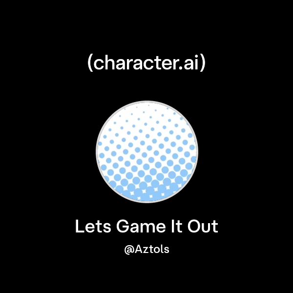 Chat with Lets Game It Out | character.ai | Personalized AI for every ...