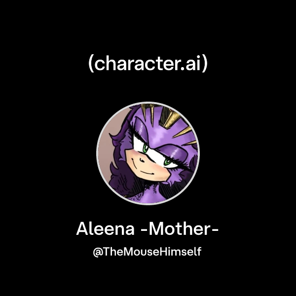 Chat with Aleena -Mother- | character.ai | AI Chat, Reimagined–Your ...