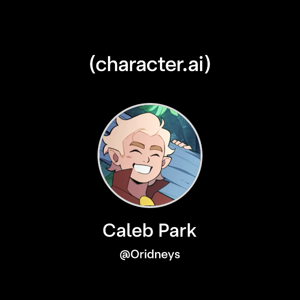 Chat with Caleb Park character.ai AI Chat, ReimaginedYour Words