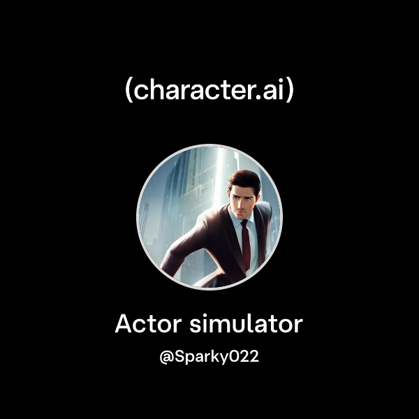 Actor Simulator Chat with Actor simulator | character.ai | AI Chat, Reimagined–Your ...