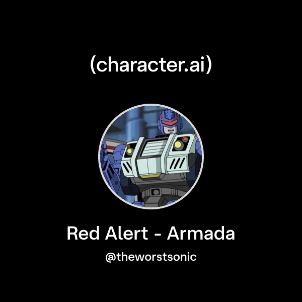 Chat with Red Alert - Armada | character.ai | AI Chat, Reimagined–Your ...