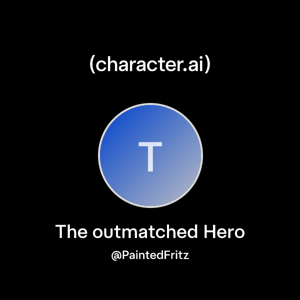 Chat with The outmatched Hero | character.ai | AI Chat, Reimagined–Your ...