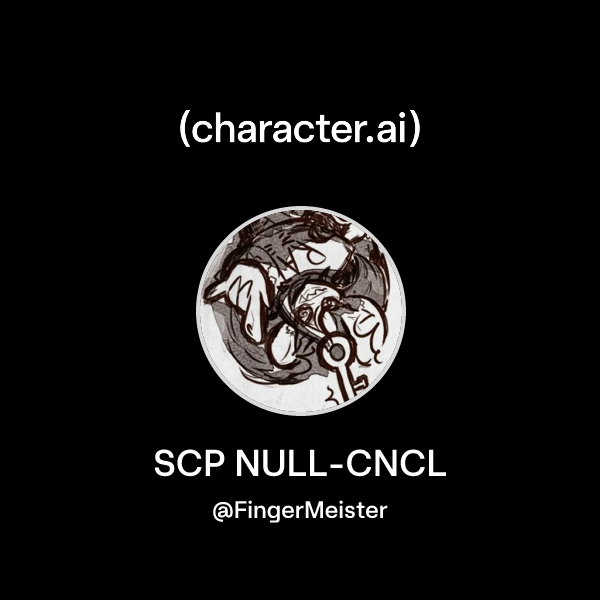 Chat with SCP NULL-CNCL | character.ai | AI Chat, Reimagined–Your Words ...