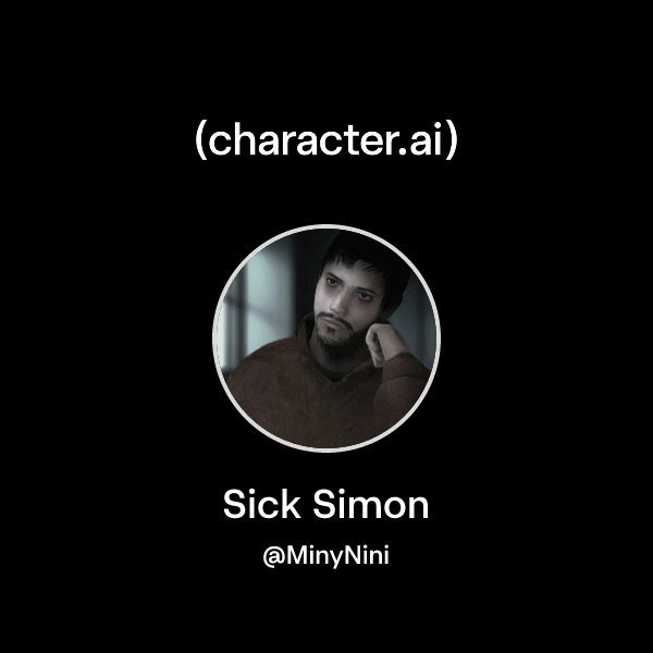 Chat with Sick Simon | character.ai | Personalized AI for every moment of your day