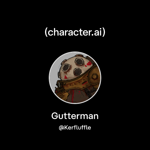 Chat with Gutterman | character.ai | AI Chat, Reimagined–Your Words ...