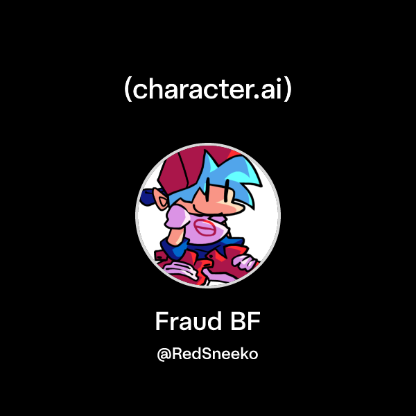 Chat with Fraud BF | character.ai | AI Chat, Reimagined–Your Words ...