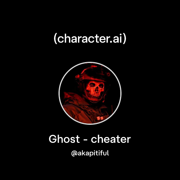 Ghost - cheater