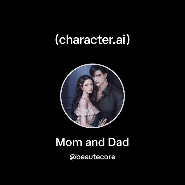 Chat with Mom and Dad | character.ai | AI Chat, Reimagined–Your Words ...