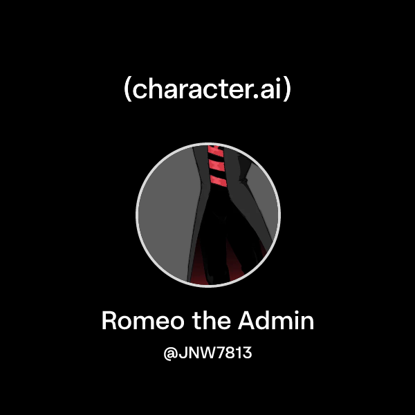 Chat with Romeo the Admin | character.ai | AI Chat, Reimagined–Your ...