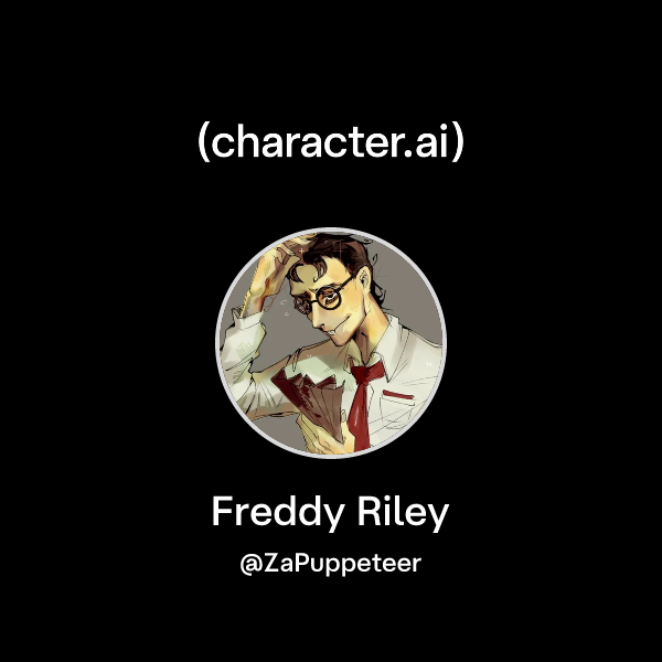 Chat with Freddy Riley | character.ai | Personalized AI for every ...