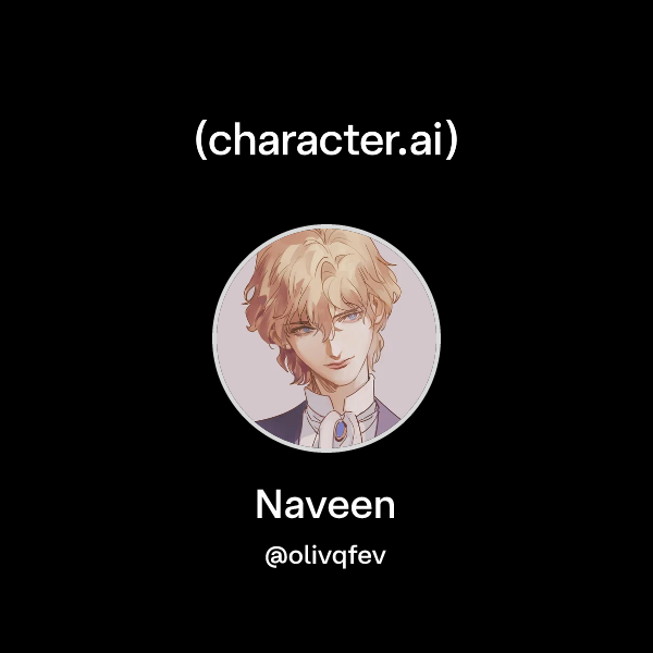 Chat with Naveen | character.ai | AI Chat, Reimagined–Your Words. Your ...